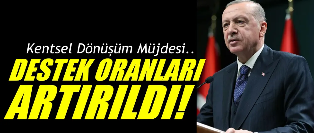Destek oranları arttı!