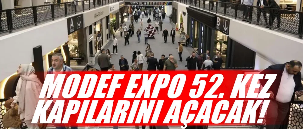 Modef Expo 52. Kez Kapılarını Açmaya Hazırlanıyor
