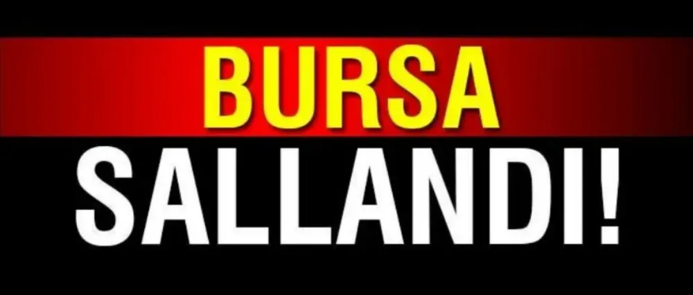 Bursa sallandı!