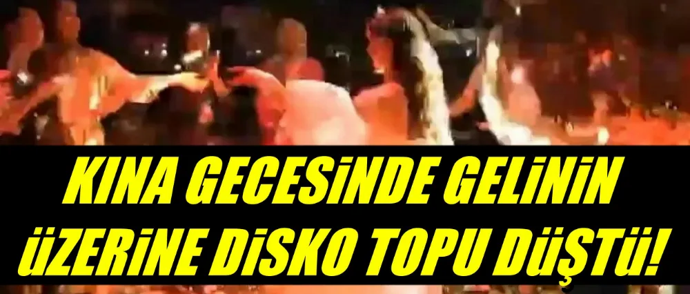 Kına gecesinde gelin ölümden döndü!