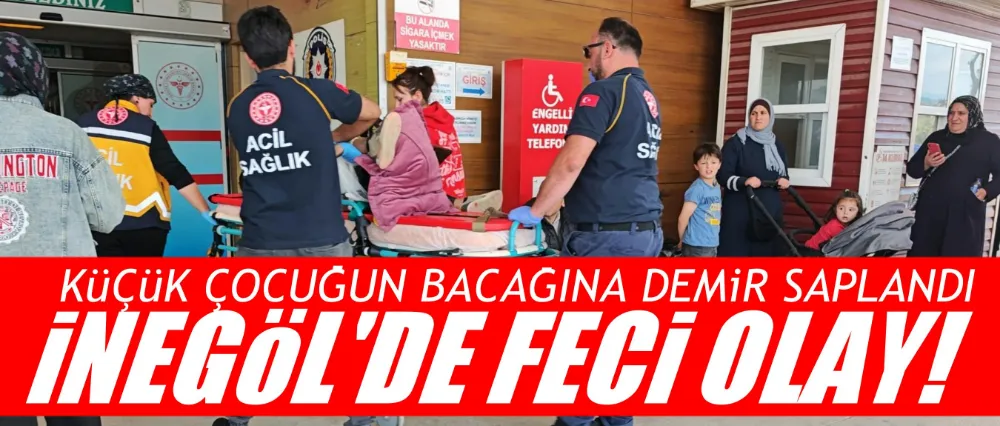 11 yaşındaki çocuğun bacağına demir saplandı!