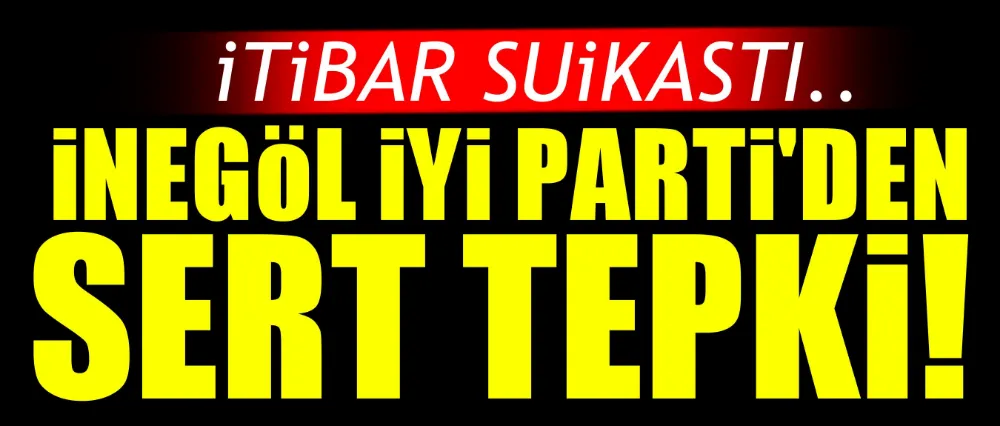 İYİ Parti’den Sert Tepki: “Hasan Toktaş Yalnız Değildir”