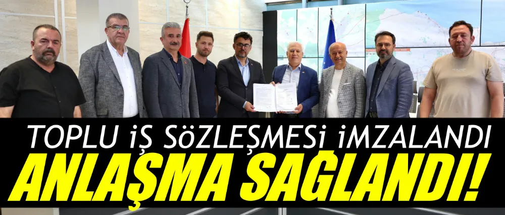 BURULAŞ ile Demiryol-İş arasında toplu iş sözleşmesi imzalandı