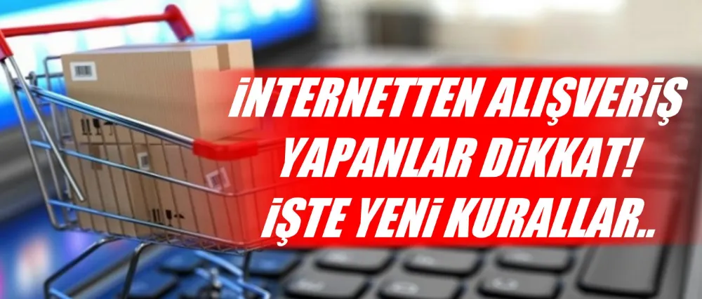 İnternetten alışveriş yapanlar dikkat!