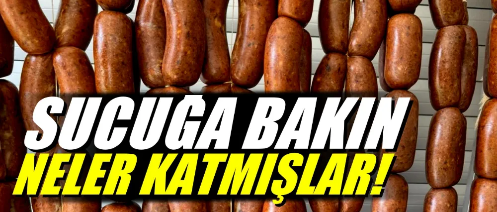 Sucuğa bakın neler katmışlar!