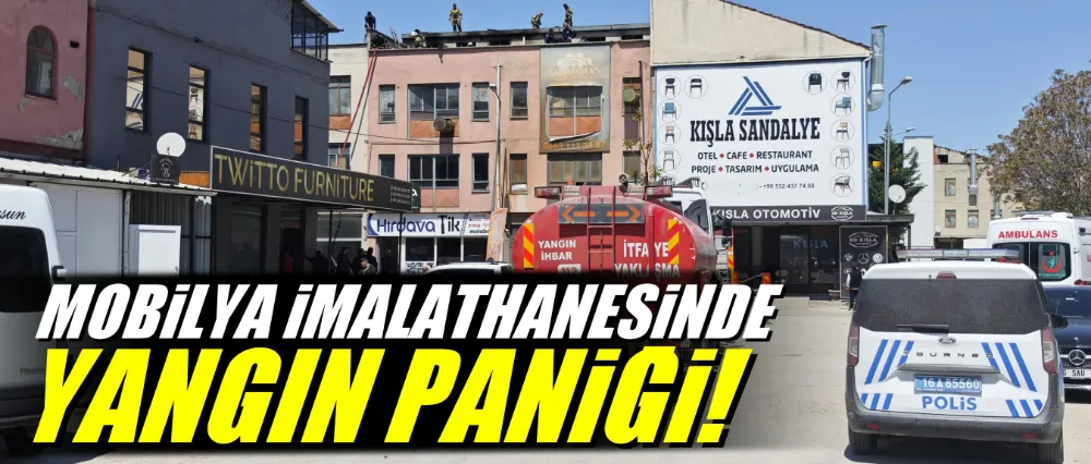 Mobilya imalathanesinde yangın paniği!