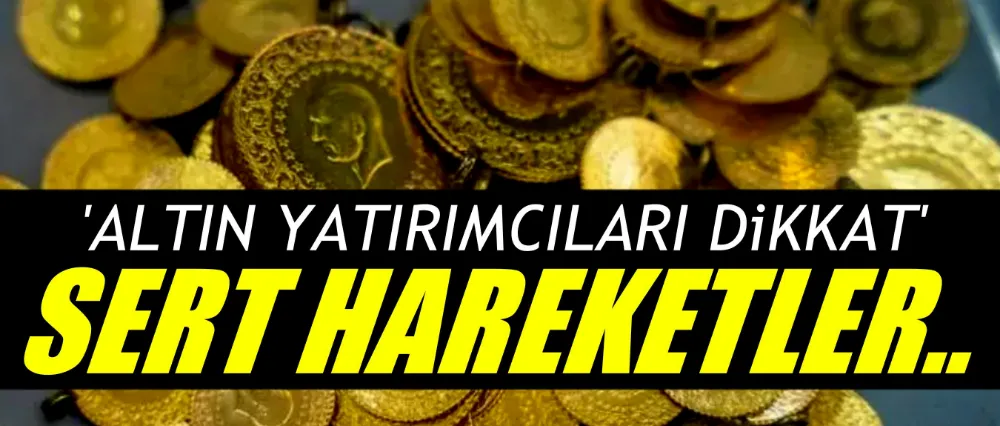 Altında sert hareketler göreceğiz!