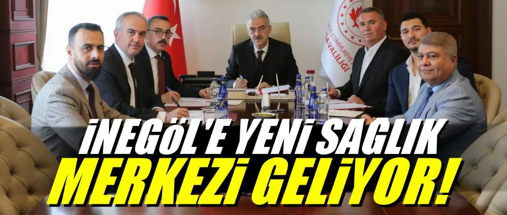 İegöl’e yeni sağlık merkezi geliyor!