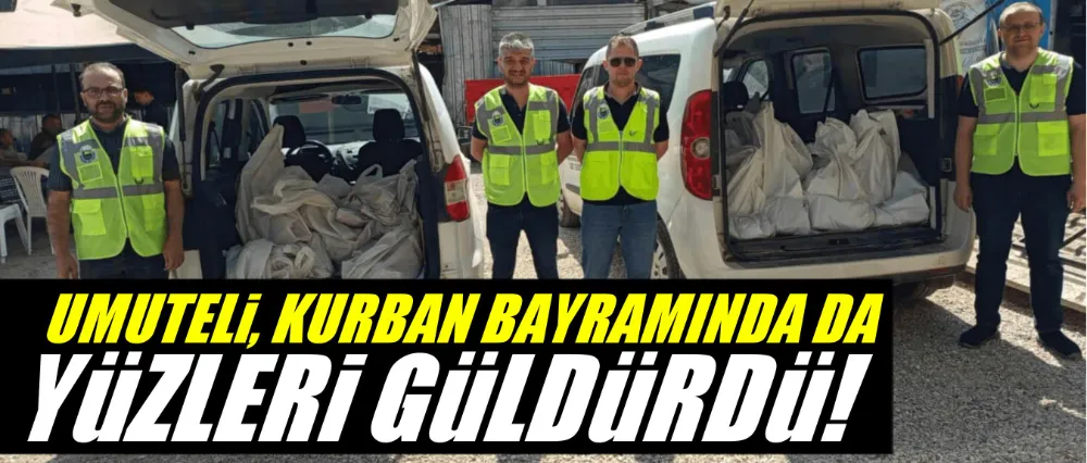 Umuteli Kurban Bayramı’nda Da Yüzleri Güldürdü