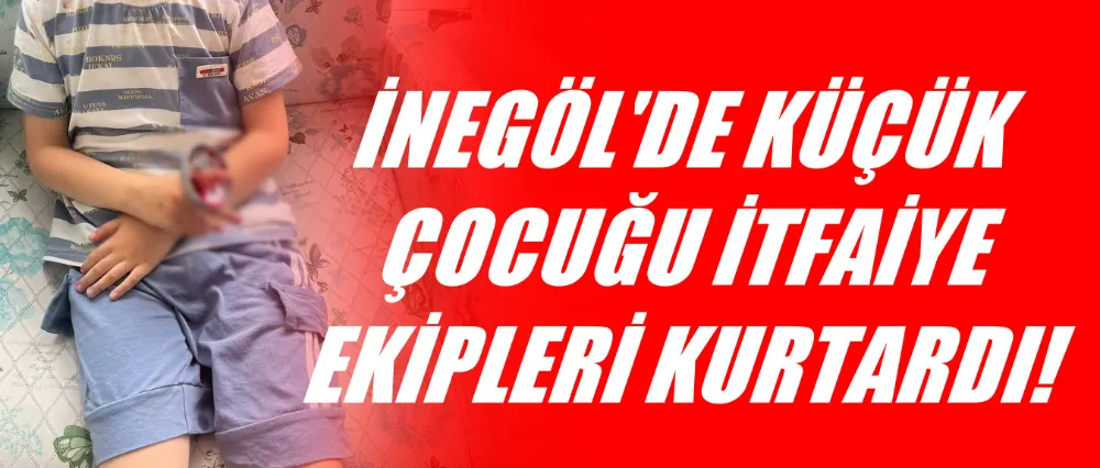 Parmağı sıkışan küçük çocuğu itfaiye ekipleri kurtardı!