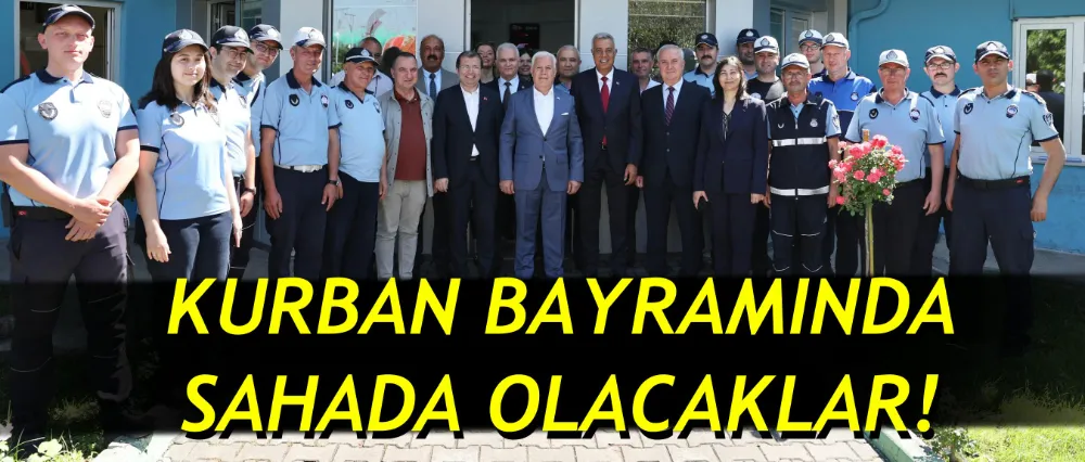 Büyükşehir zabıta ekipleri, Kurban Bayramı’nda da sahada