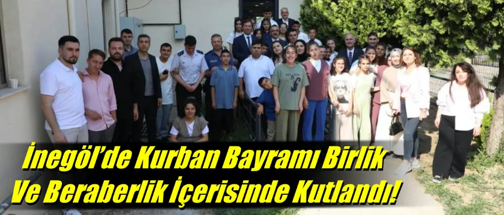 İnegöl’de Kurban Bayramı Birlik Ve Beraberlik İçerisinde Kutlandı