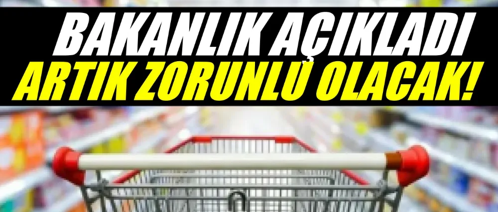 Bakanlık açıkladı, zorunlu olacak!