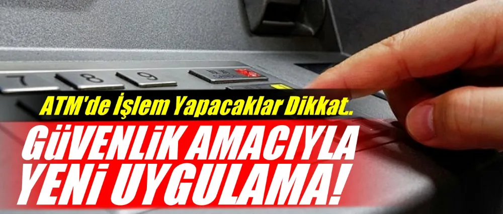 Güvenlik amacıyla yeni uygulama!