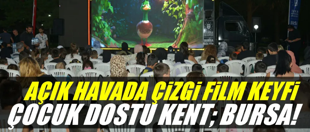 Çocuk dostu kent; Bursa!