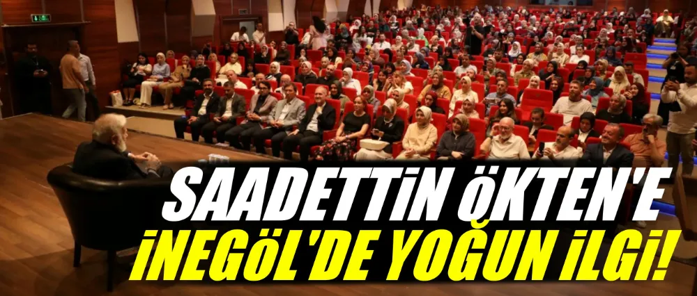 Prof. Dr. Sadettin Ökten’e İnegöl’de Yoğun İlgi