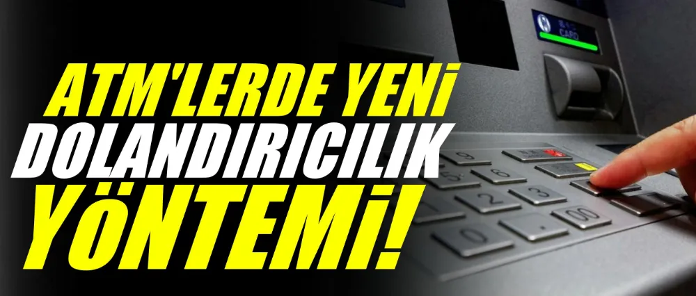 Yeni dolandırıcılık yöntemine dikkat!